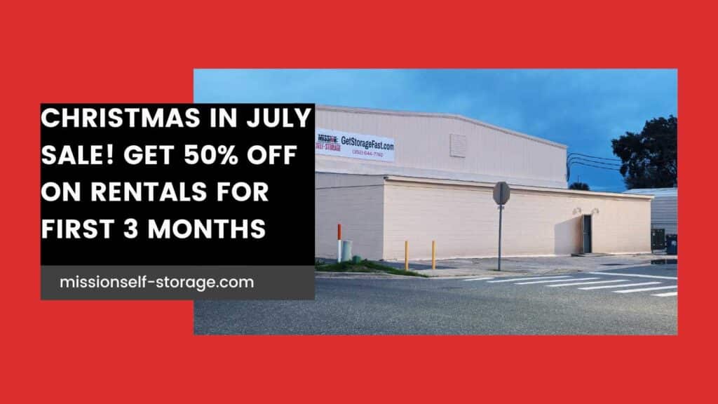 Christmas in July Sale 2024- Mission Self-Storage